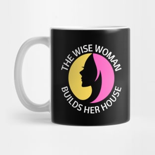 The wise woman builds her house | Christian Saying Mug